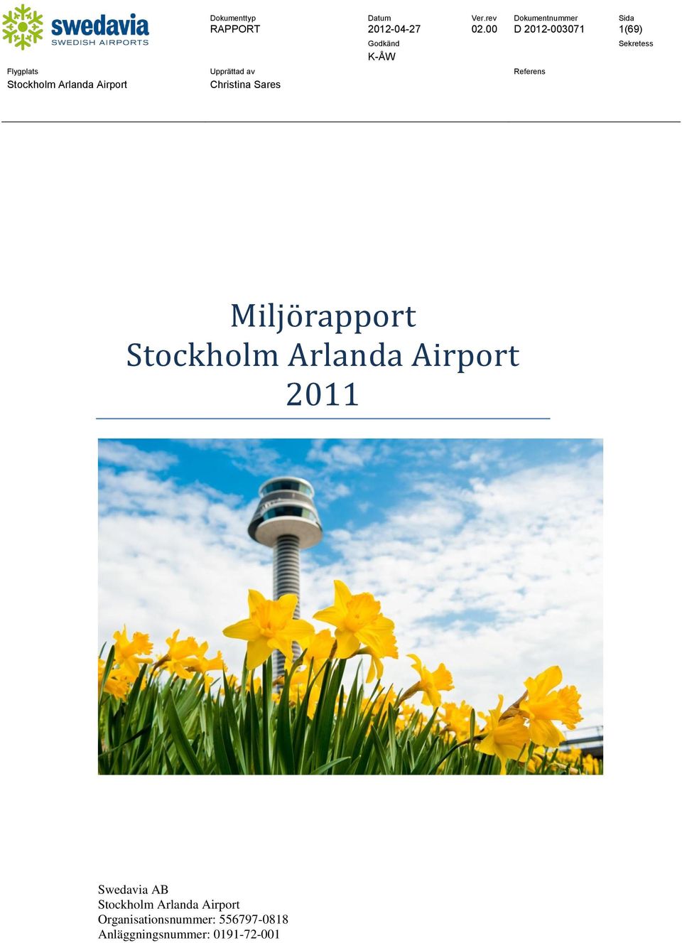 Miljörapport 2011 Swedavia AB