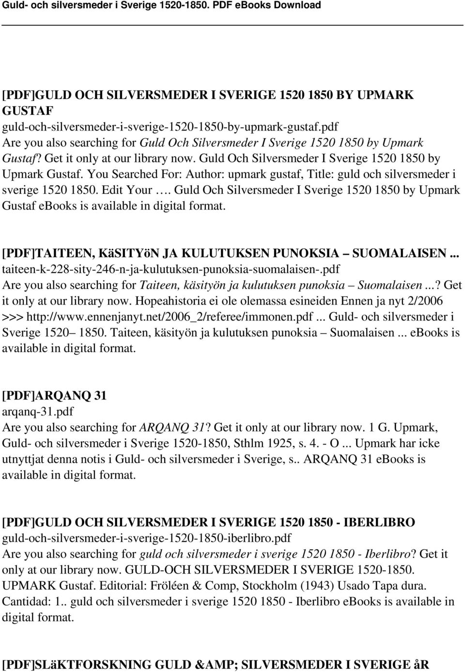 Edit Your. Guld Och Silversmeder I Sverige 1520 1850 by Upmark Gustaf ebooks is [PDF]TAITEEN, KäSITYöN JA KULUTUKSEN PUNOKSIA SUOMALAISEN... taiteen-k-228-sity-246-n-ja-kulutuksen-punoksia-suomalaisen-.