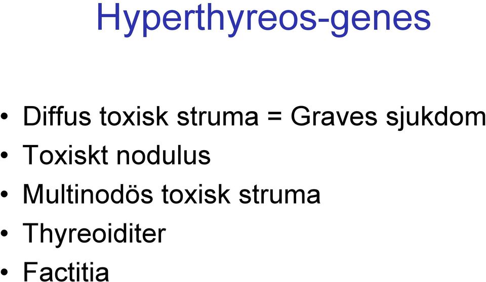 sjukdom Toxiskt nodulus