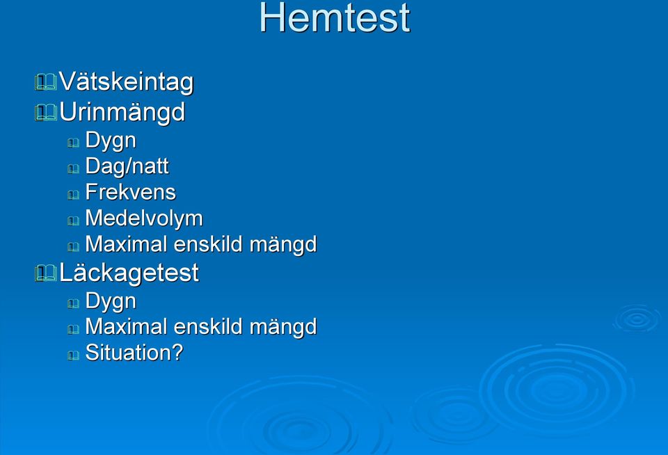 Maximal enskild mängd Läckagetest