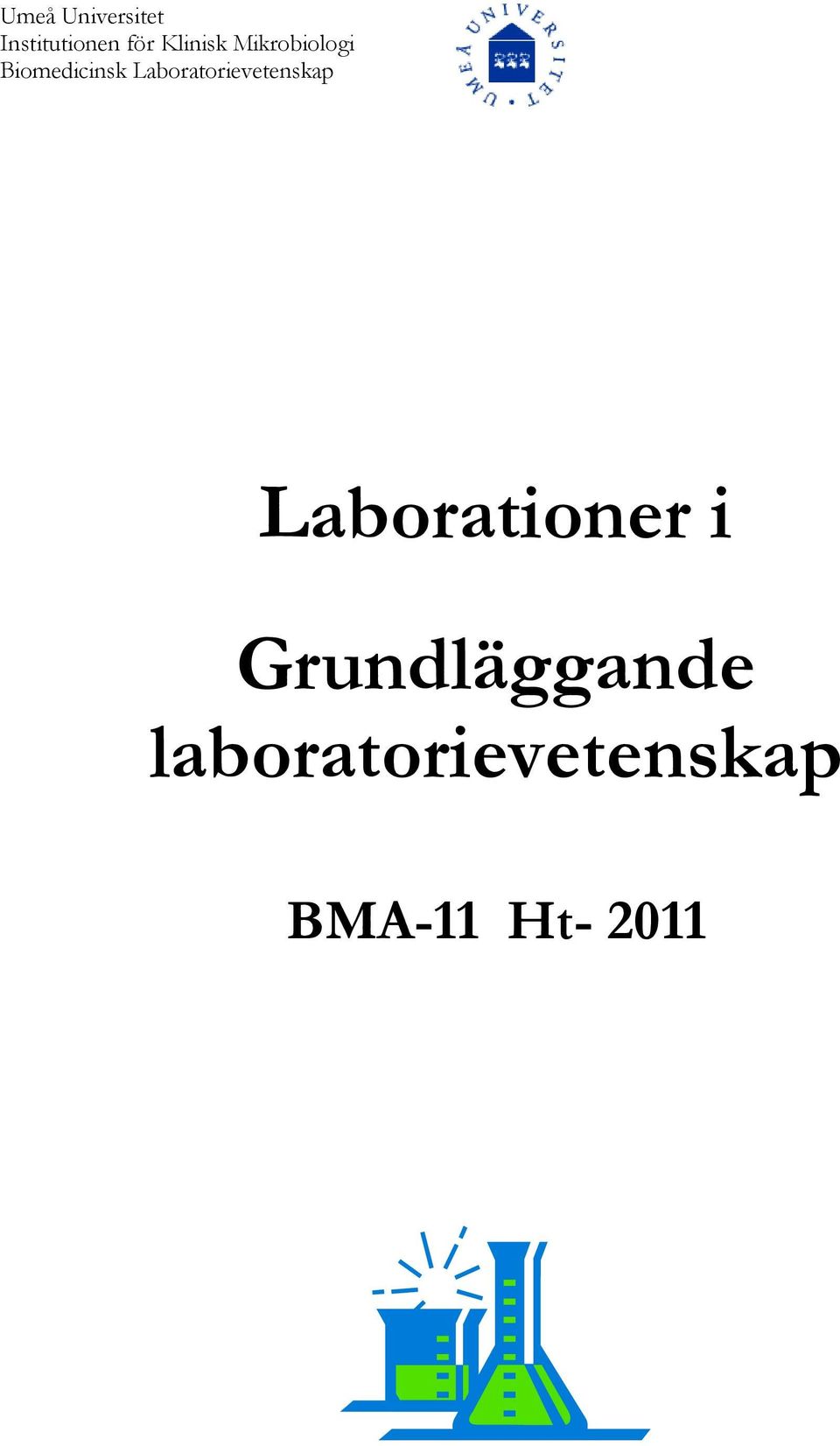 Laboratorievetenskap Laborationer i