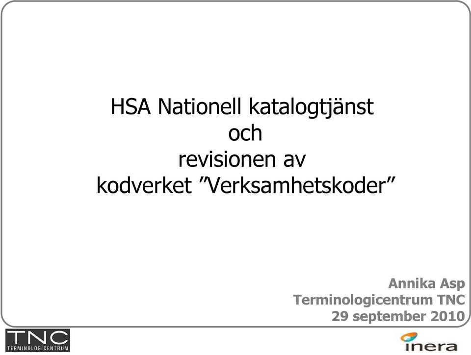 Verksamhetskoder Annika Asp