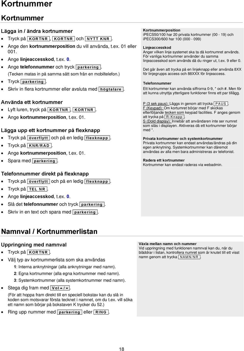 Ange kortnummerposition, t.ex. 01.