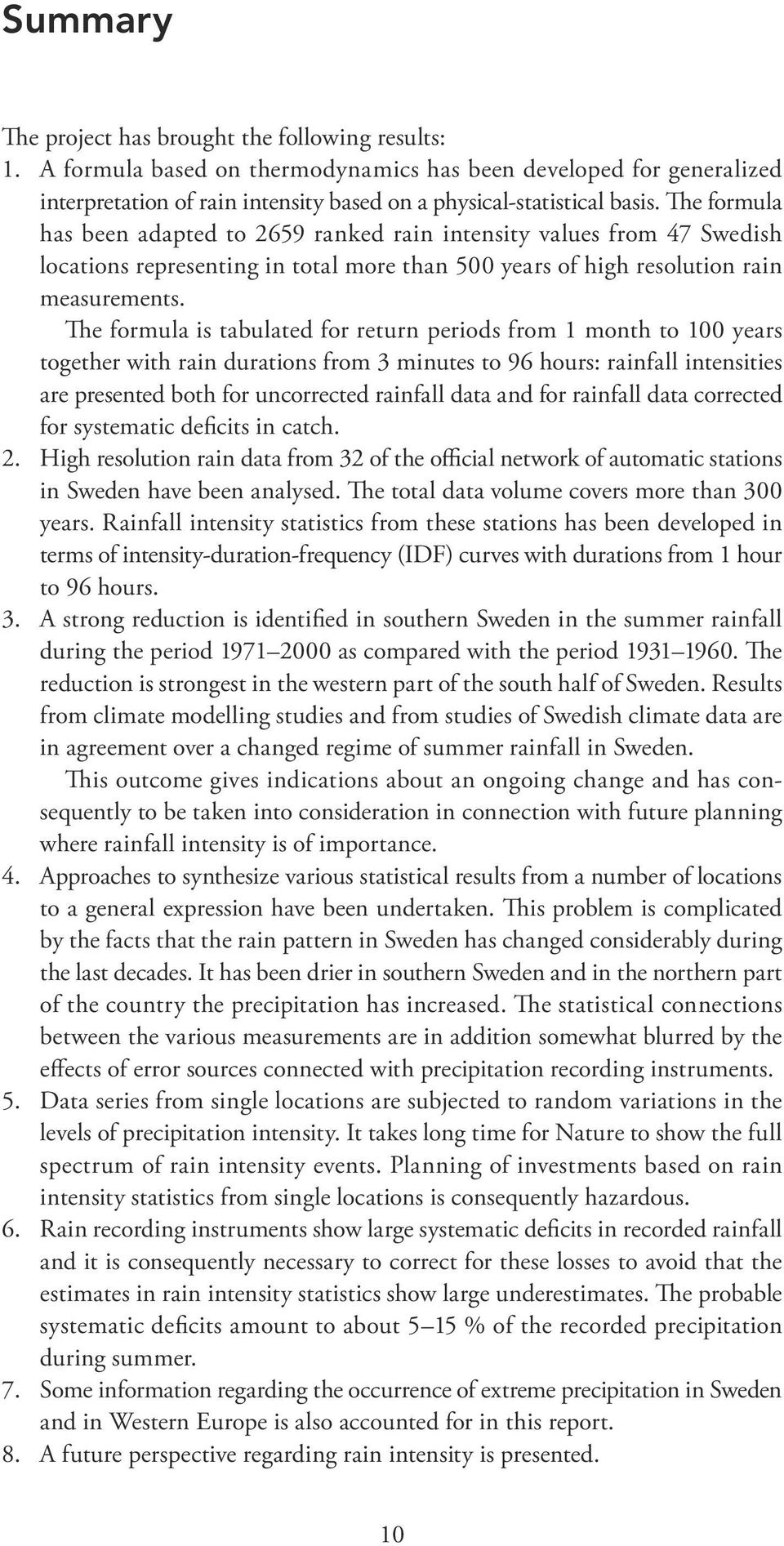 The formula is tabulated for return periods from 1 month to 100 years together with rain durations from 3 minutes to 96 hours: rainfall intensities are presented both for uncorrected rainfall data