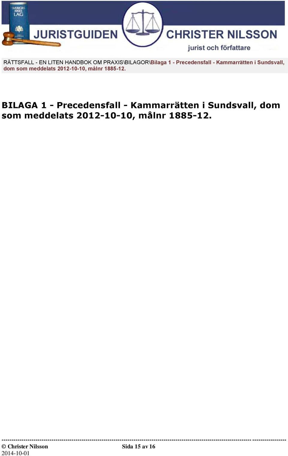 BILAGA 1 - Precedensfall - Kammarrätten i Sundsvall, dom 