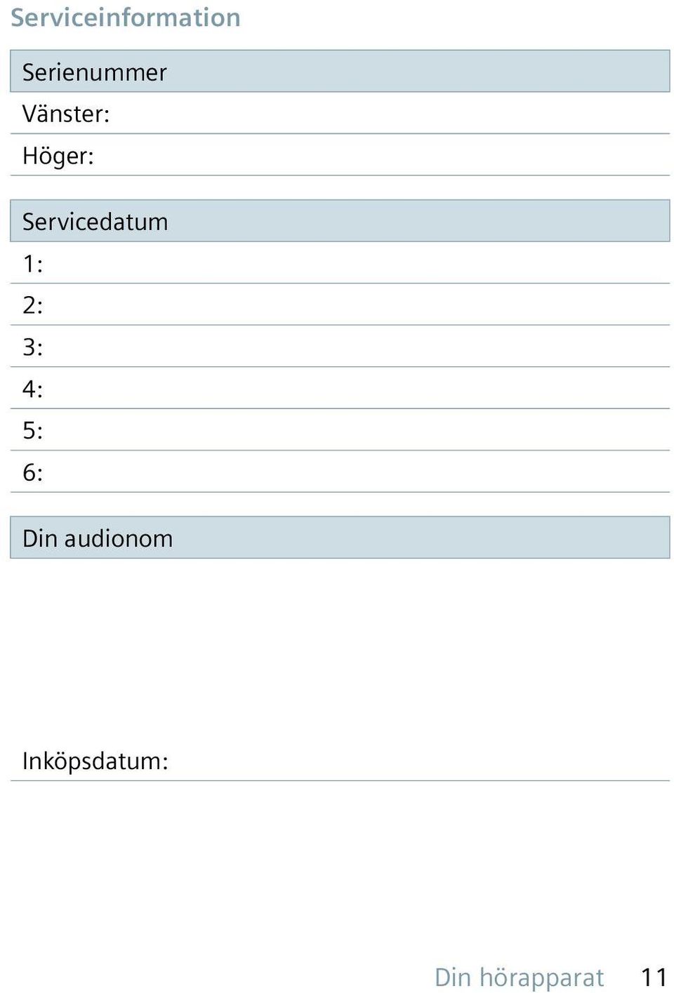 1: 2: 3: 4: 5: 6: Din audionom