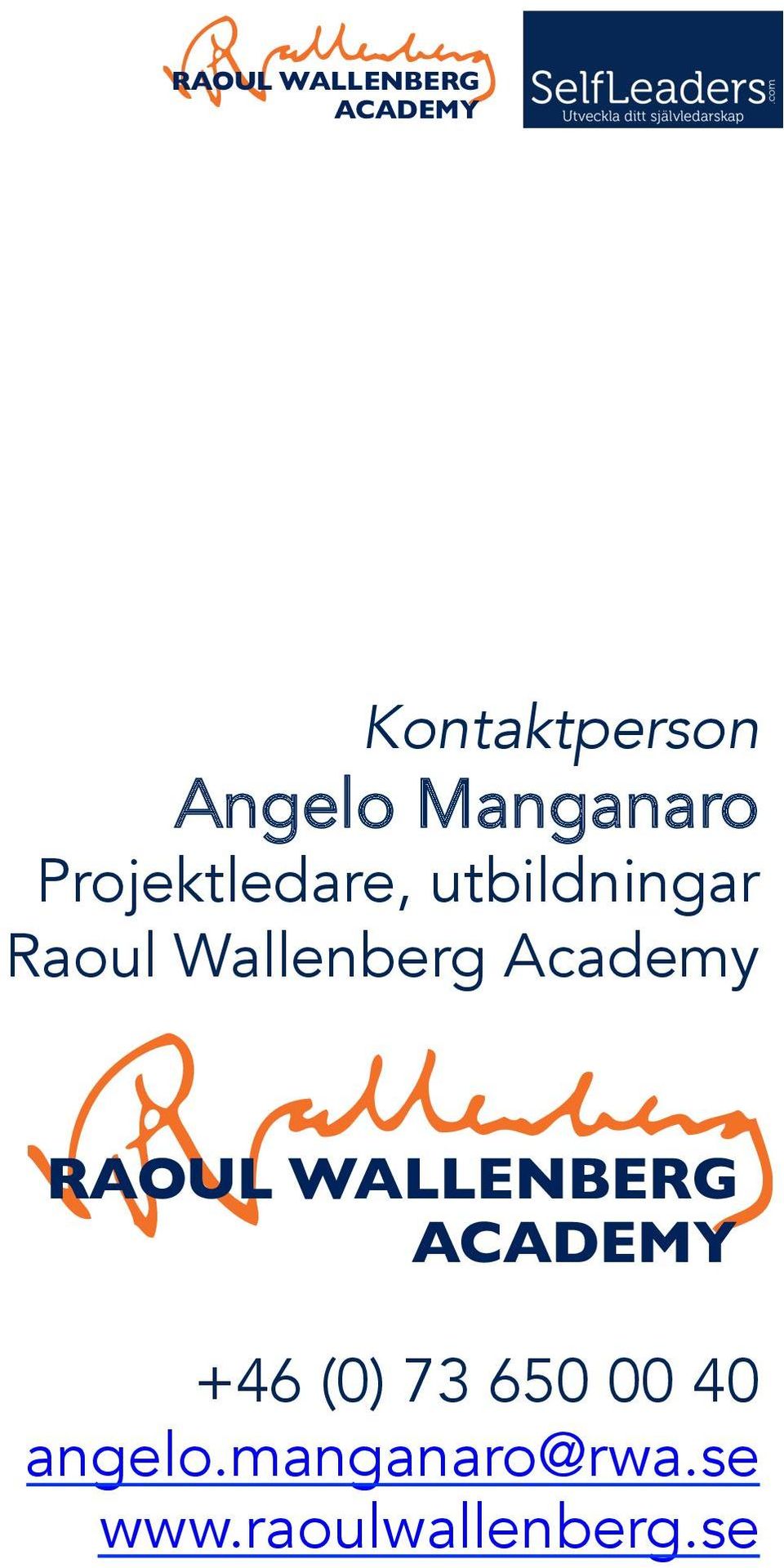 Wallenberg Academy RAOUL WALLENBERG +46