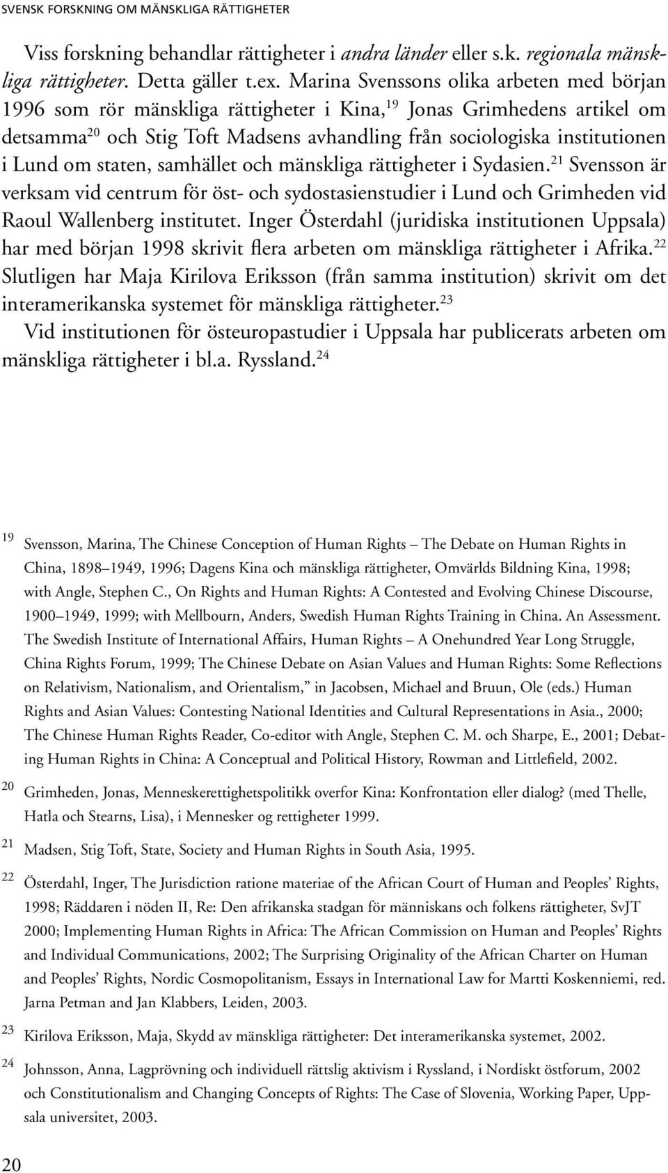 nordic cosmopolitanism essays in international law for martti koskenniemi Buy nordic cosmopolitanism: essays in international law for martti koskenniemi 1st edition by jarna petman, jan klabbers (isbn. nordic cosmopolitanism essays in international law for martti koskenniemi Buy nordic cosmopolitanism: essays in international law for martti koskenniemi 1st edition by jarna petman, jan klabbers (isbn.