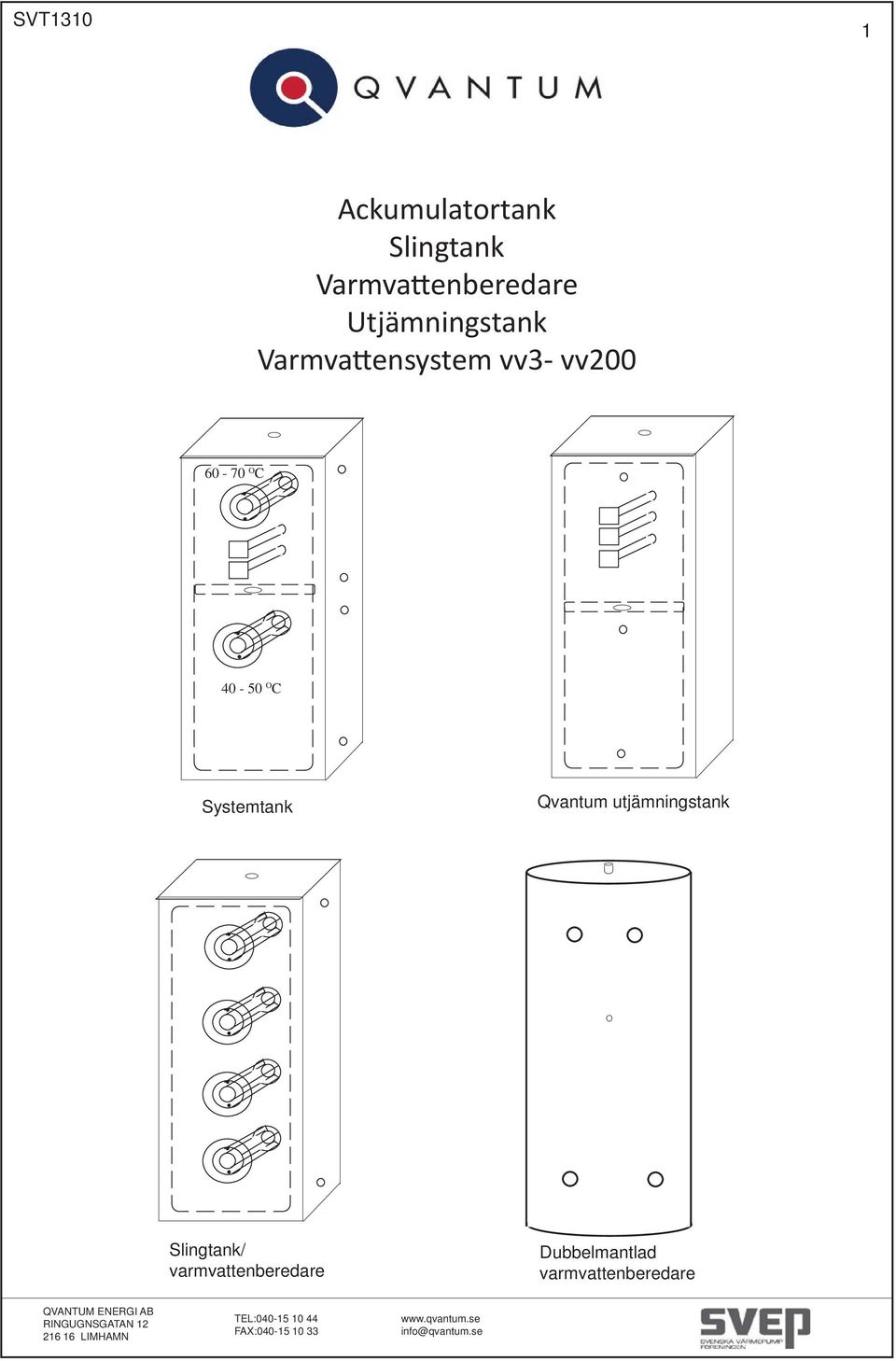 Varmvattensystem vv3- vv200 0-70 O C 40-50