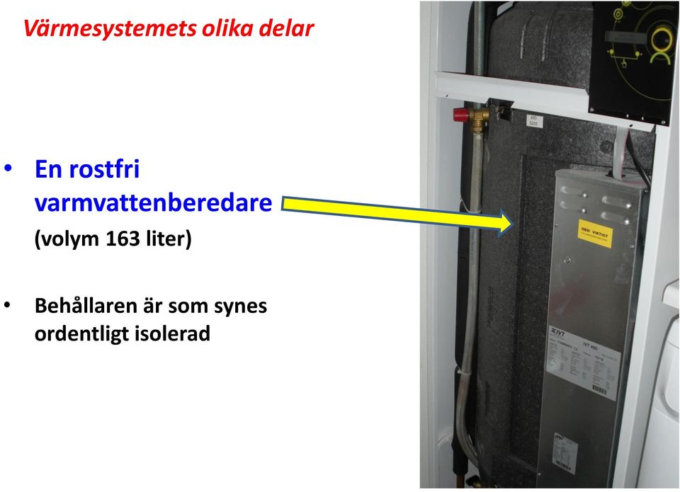 (volym 163 liter) Behållaren