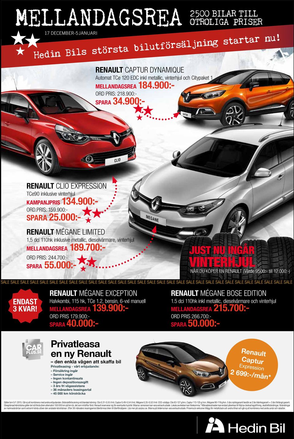 000:- RENAULT MÉGANE LIMITED 1,5 dci 110hk inklusive metallic, dieselvärmare, vinterhjul MELLANDAGSREA 189.700:- ORD PRIS: 244.700:- SPARA 55.