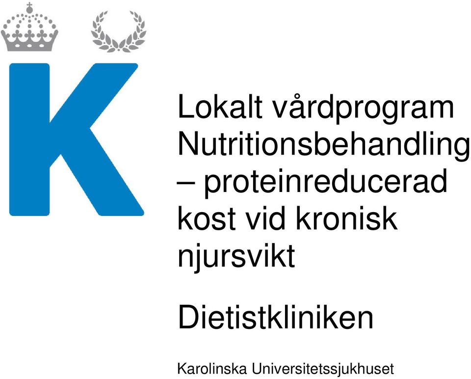 proteinreducerad kost vid