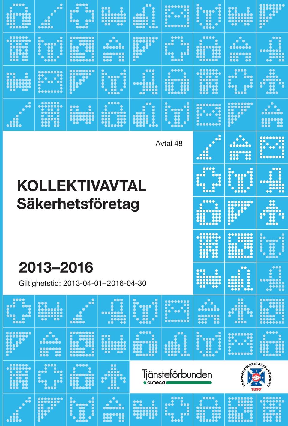 Säkerhetsföretag 2013