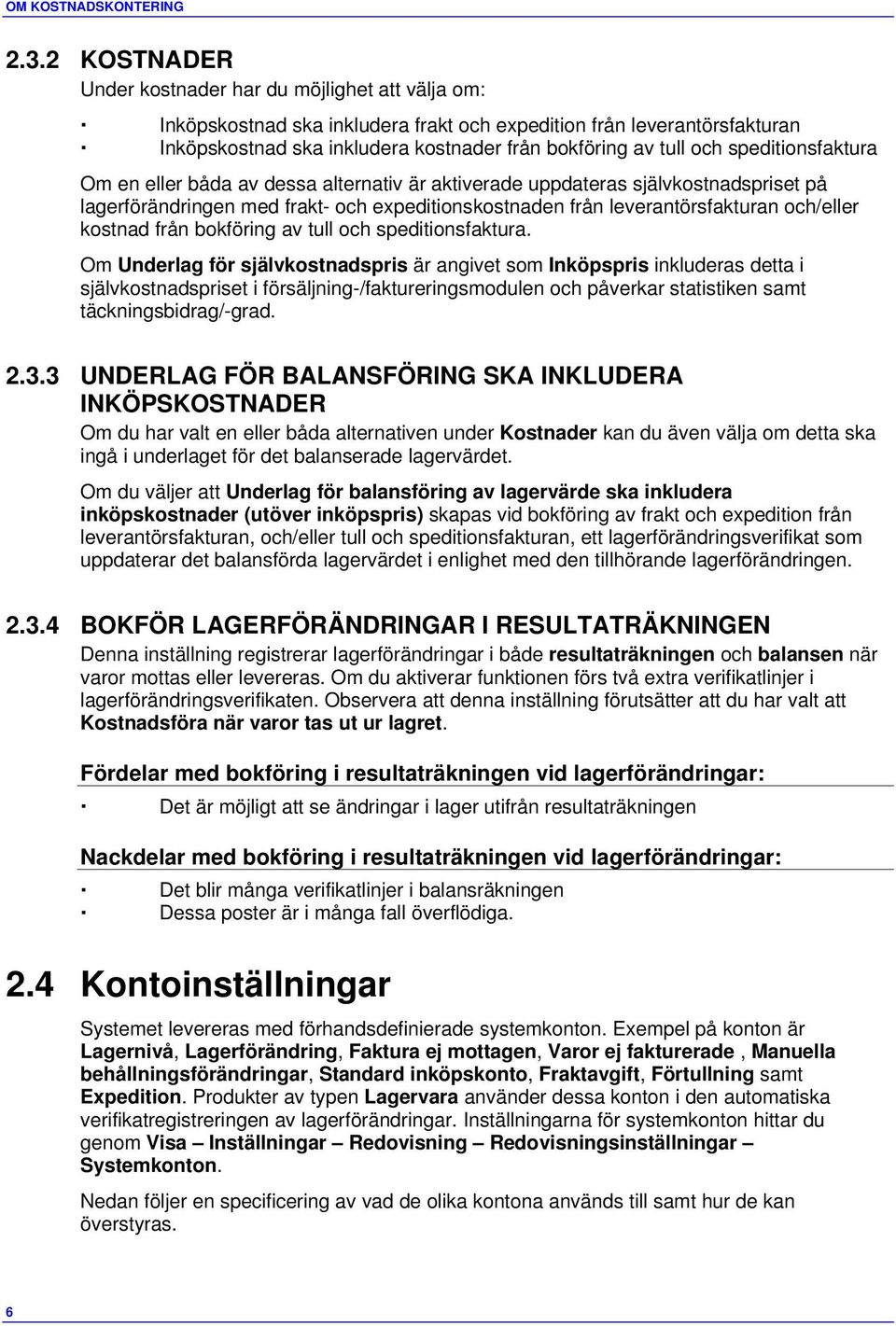 från bokföring av tull och speditionsfaktura.