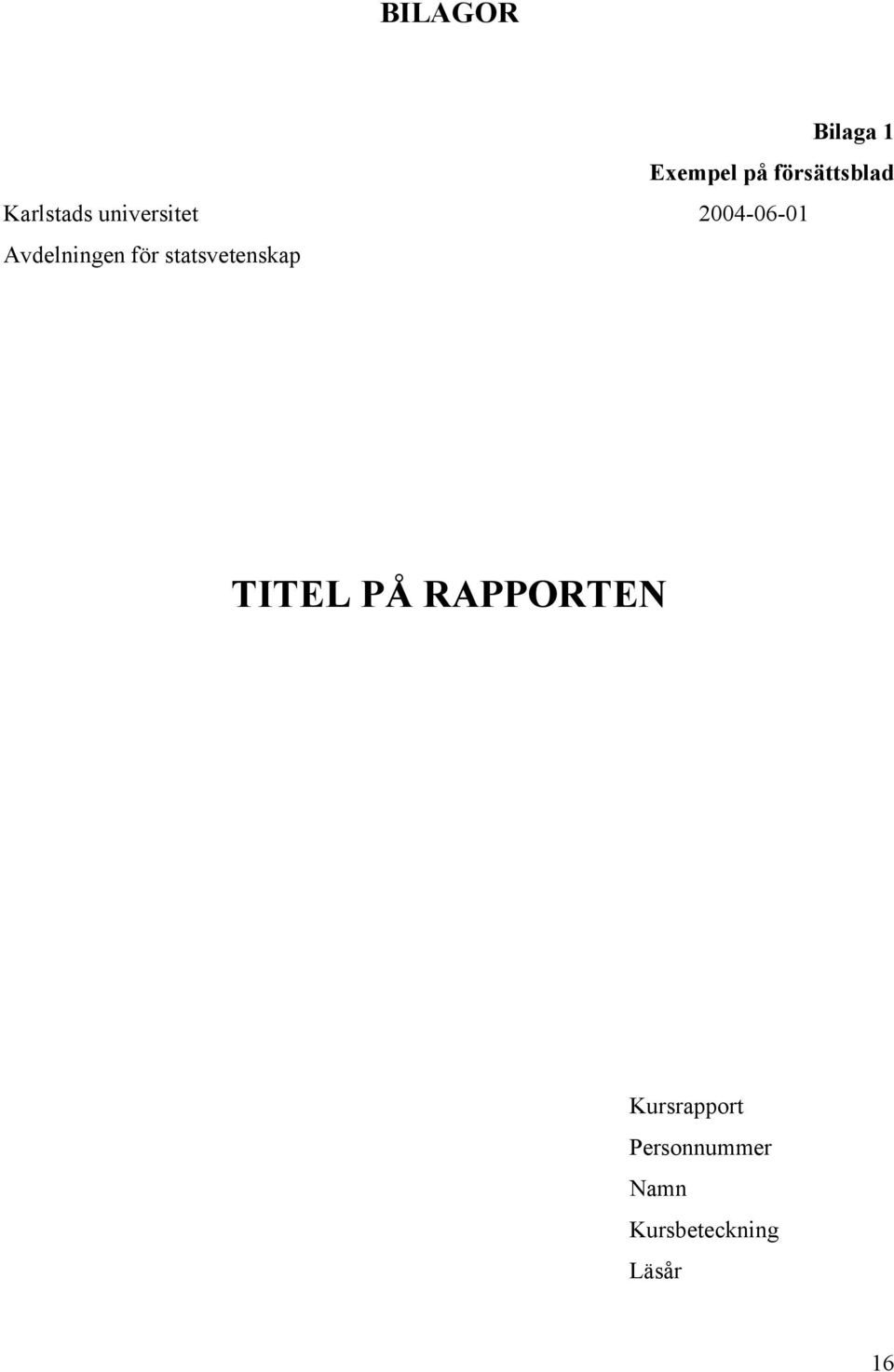 för statsvetenskap TITEL PÅ RAPPORTEN