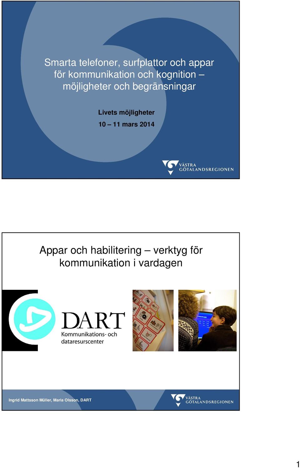 begränsningar Livets möjligheter 10 11 mars 2014