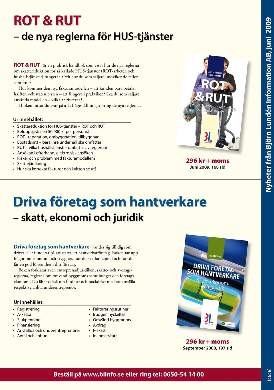 Ska du som säljare använda modellen vilka är riskerna? I boken hittar du svar på alla fråge ställ ningar kring de nya reglerna.