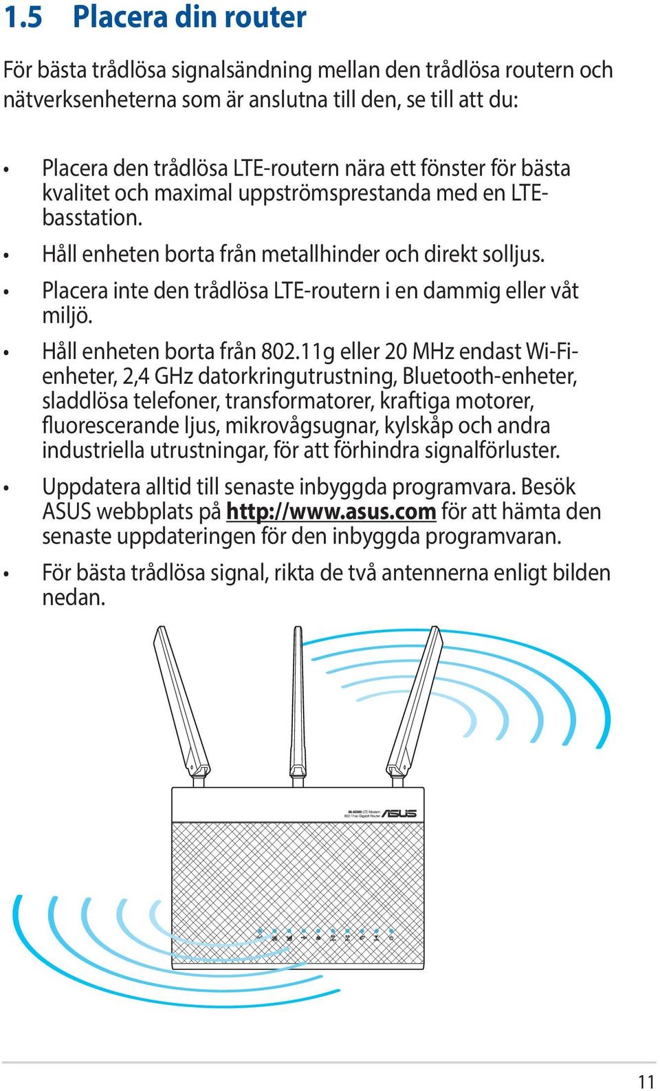 Håll enheten borta från 802.