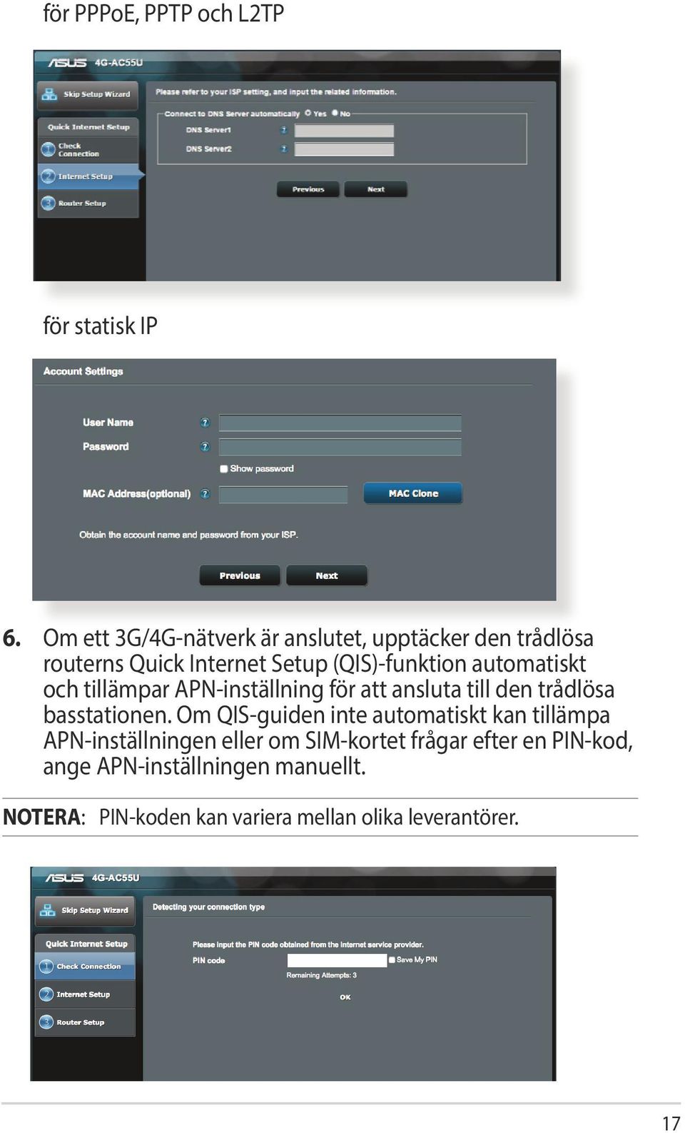 automatiskt och tillämpar APN-inställning för att ansluta till den trådlösa basstationen.