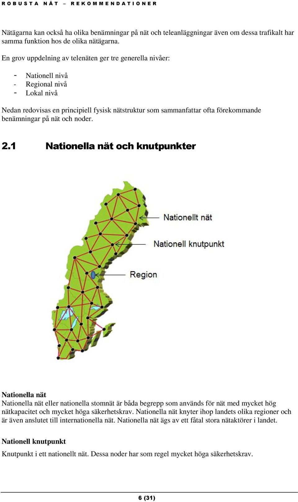 benämningar på nät och noder. 2.