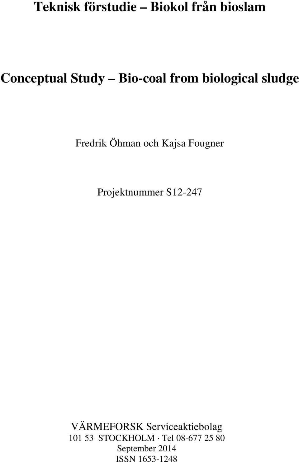 Fougner Projektnummer S12-247 VÄRMEFORSK Serviceaktiebolag