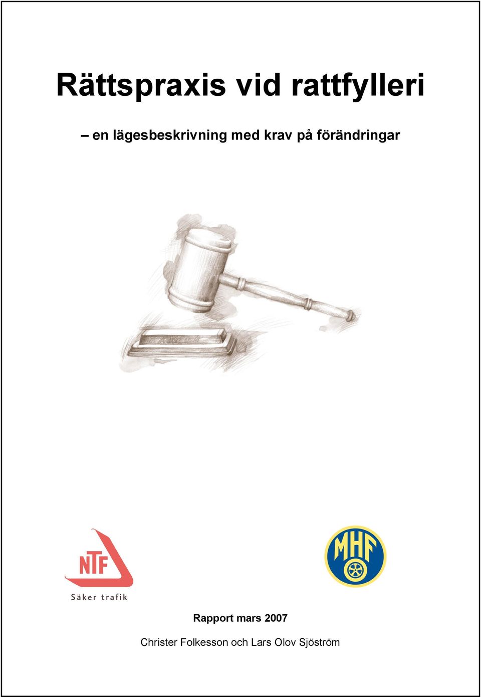 förändringar Rapport mars 2007