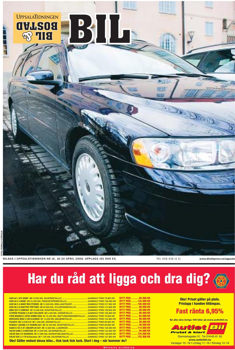 900 KR AUDI A6 2,4 AVANT MULTITRONIC -06 12.300 MIL BRILLIANTSVART...GAMMALT... PRIS 279.900 217.900 KR NYTT PRIS...199.900 249.