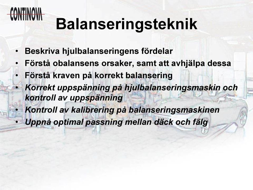 uppspänning på hjulbalanseringsmaskin och kontroll av uppspänning Kontroll av