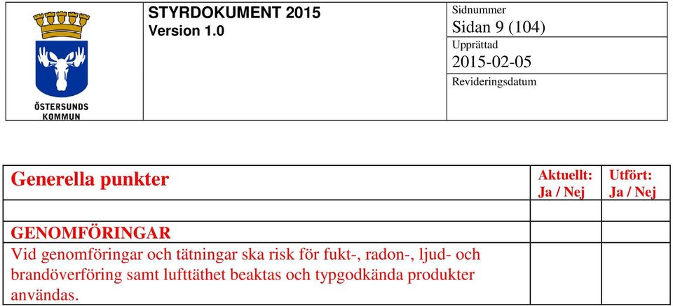 fukt-, radon-, ljud- och brandöverföring samt