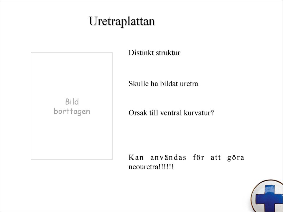 borttagen Orsak till ventral