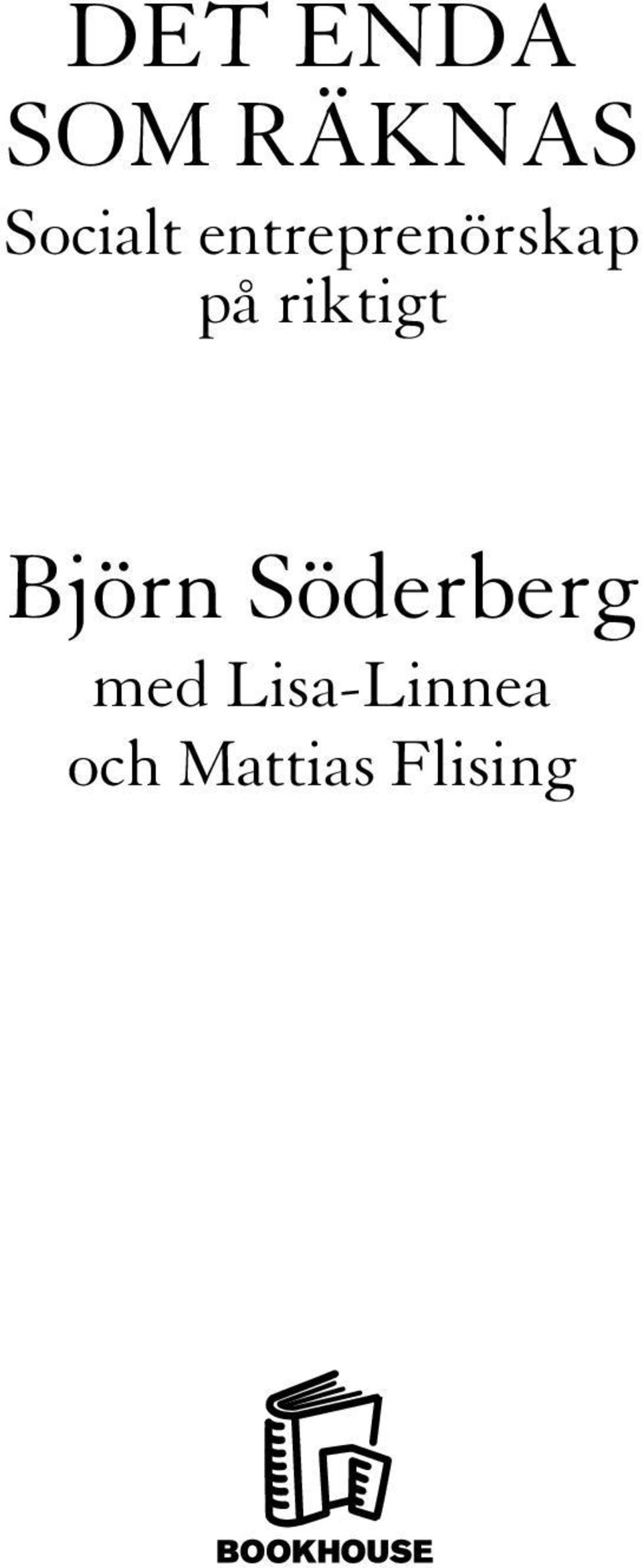 riktigt Björn Söderberg