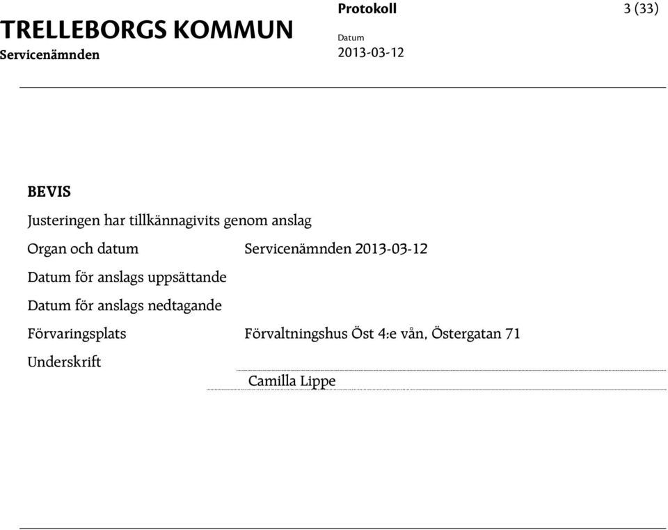 2013-03-12 för anslags uppsättande för anslags nedtagande