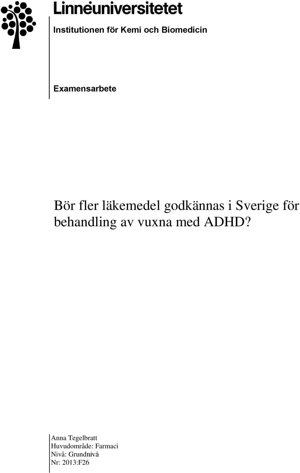 Sverige för behandling av vuxna med ADHD?