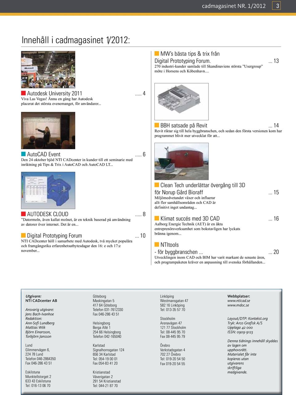 Ännu en gång har Autodesk placerat det största evenemanget, för användarer... BBH satsade på Revit.