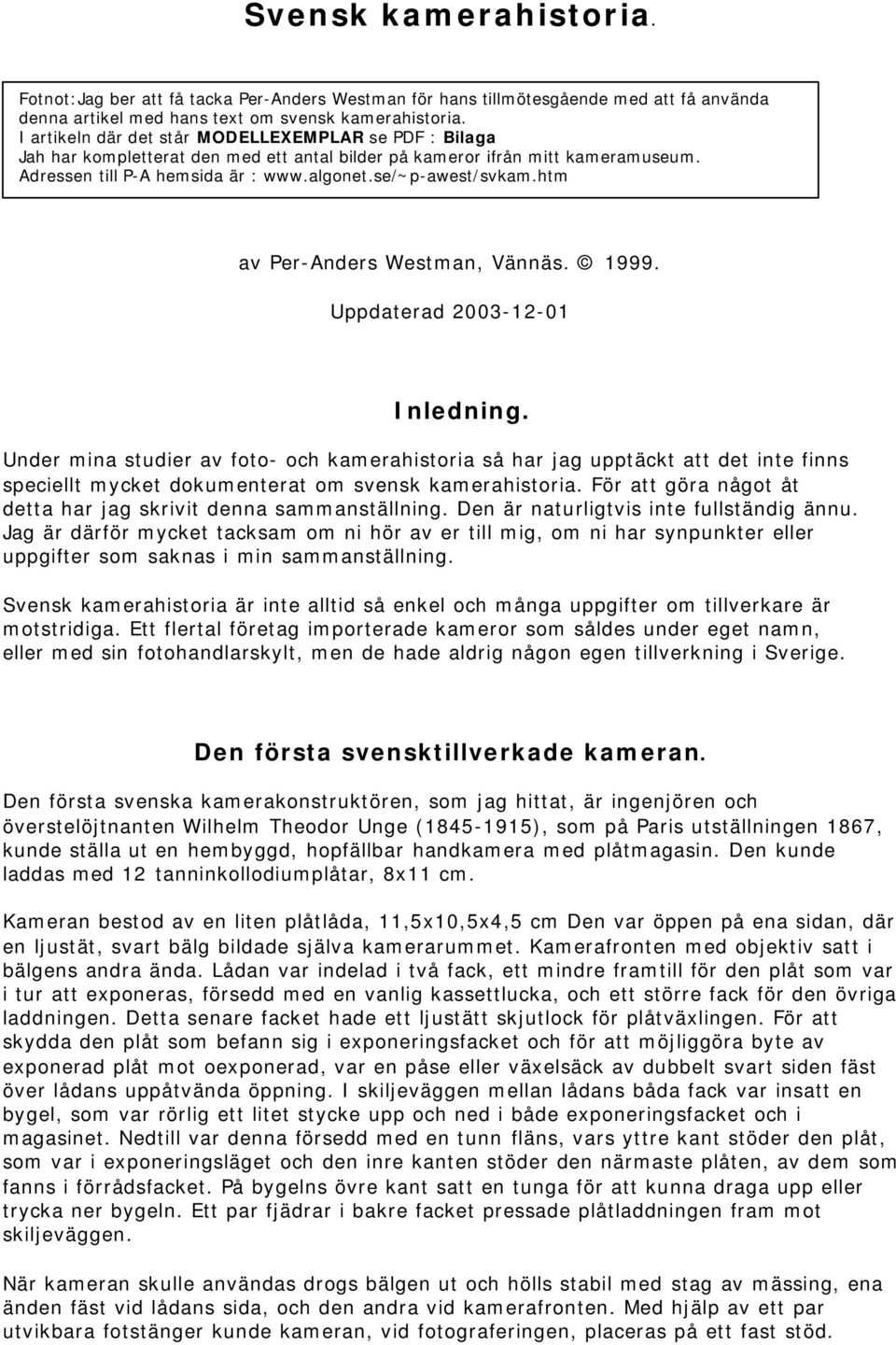 htm av Per-Anders Westman, Vännäs. 1999. Uppdaterad 2003-12-01 Inledning.