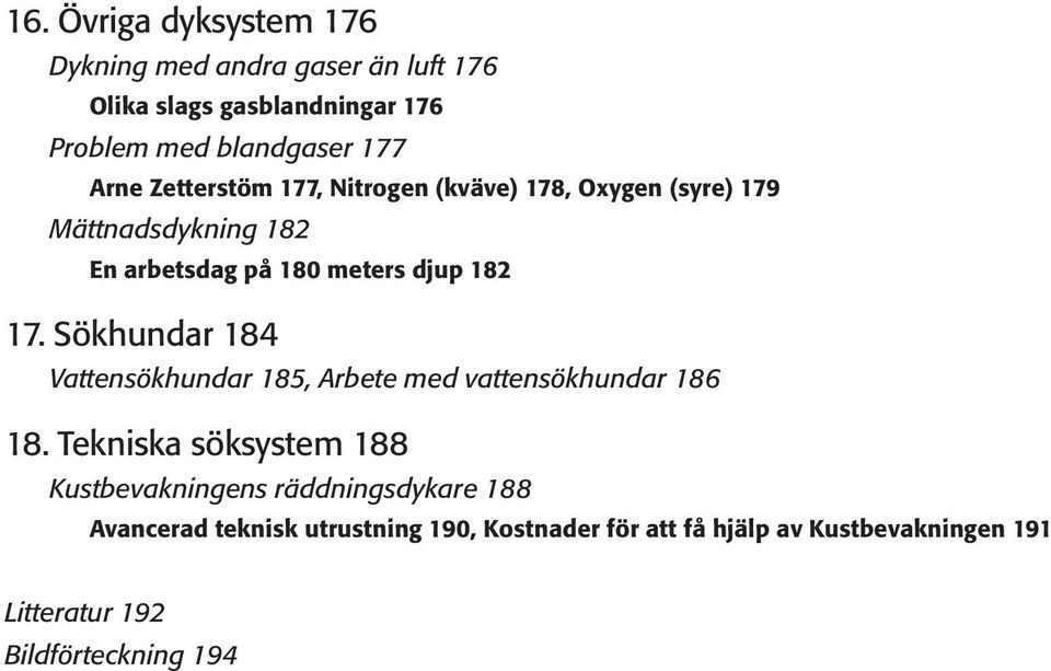 Sökhundar 184 Vattensökhundar 185, Arbete med vattensökhundar 186 18.