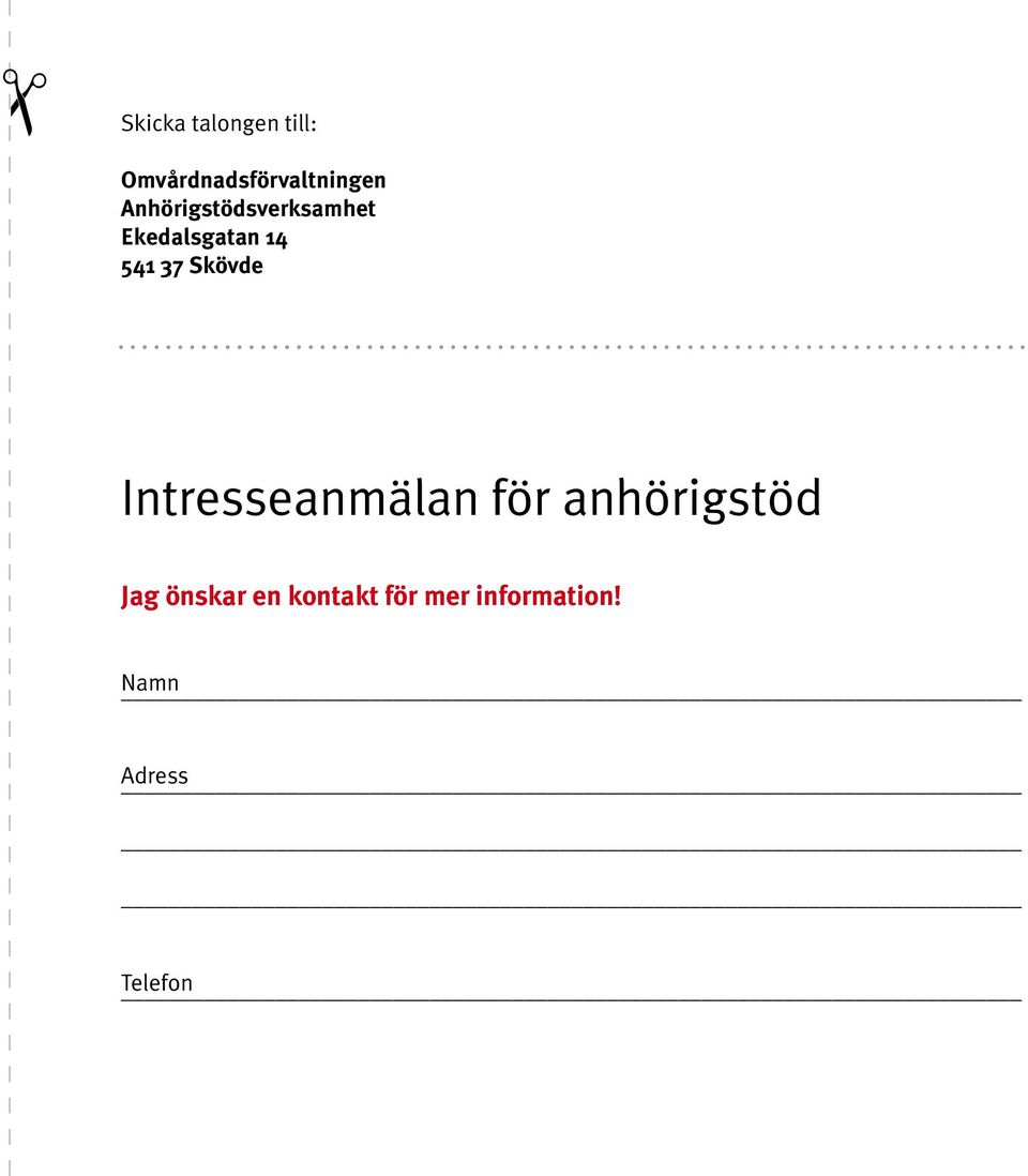 Skövde Intresseanmälan för anhörigstöd Jag