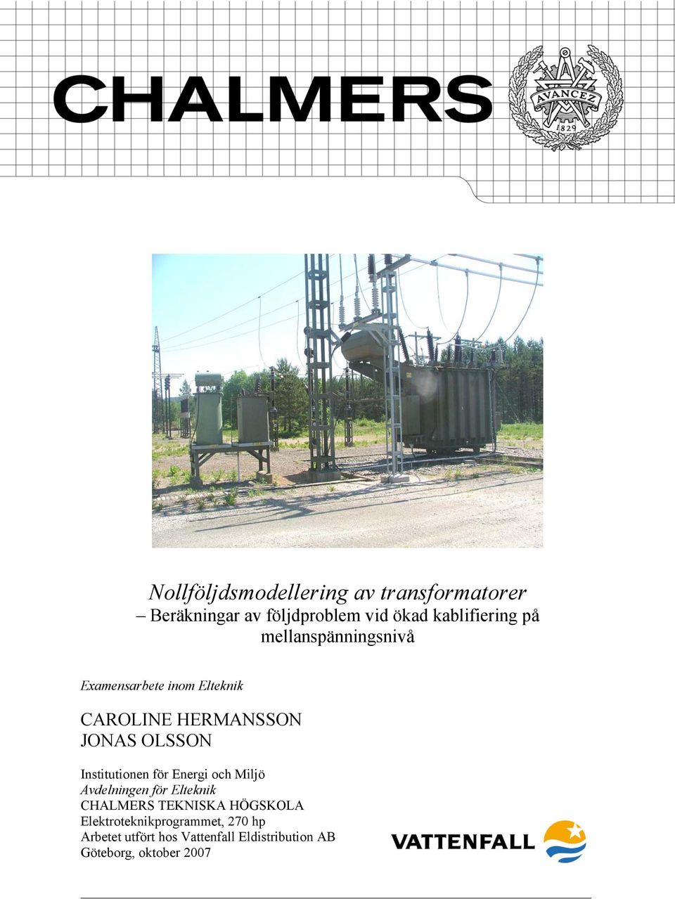 nstitutionen för Energi och Miljö vdelningen för Elteknik CHLMERS TEKNSK HÖGSKOL