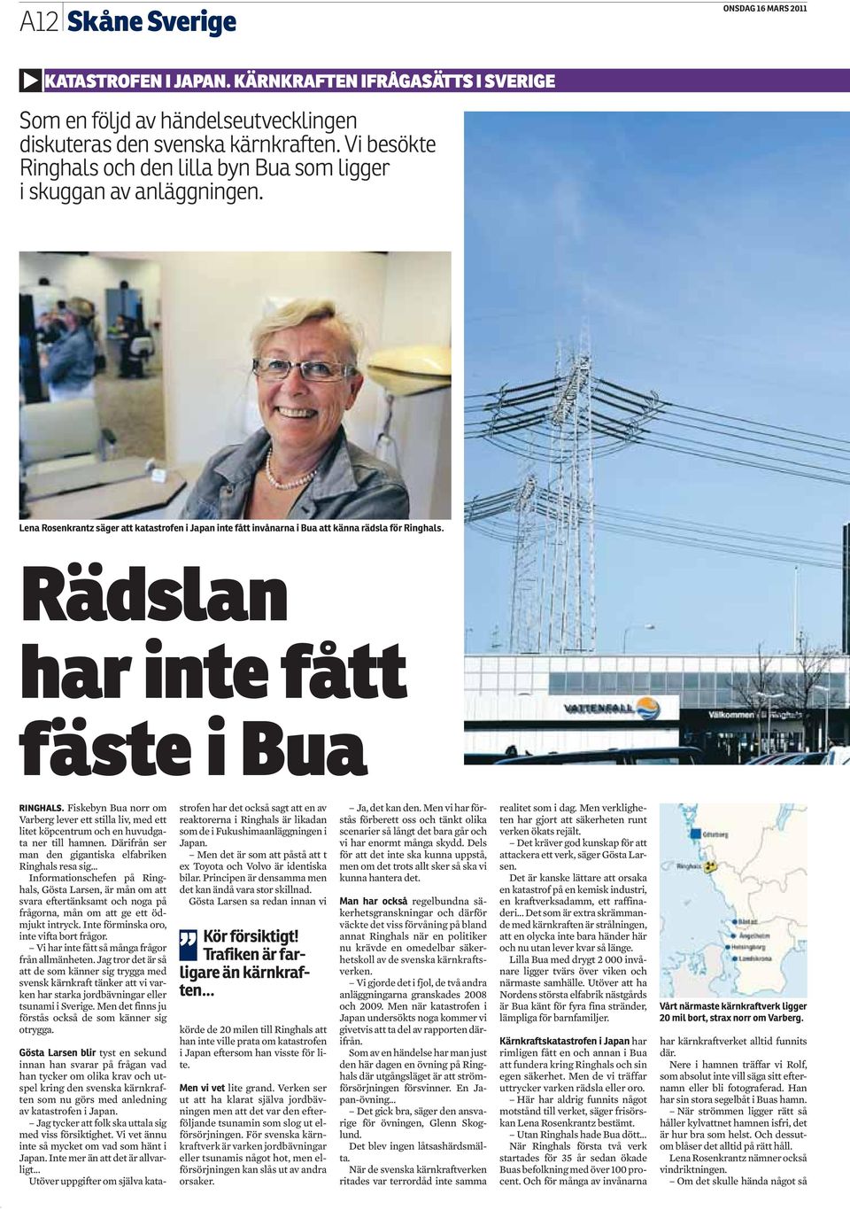 Vi besökte Ringhals och den lilla byn Bua som ligger i skuggan av anläggningen.