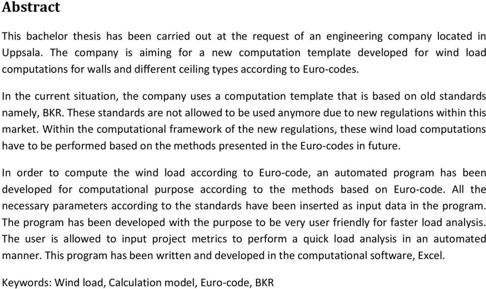 In the current situation, the company uses a computation template that is based on old standards namely, BKR.
