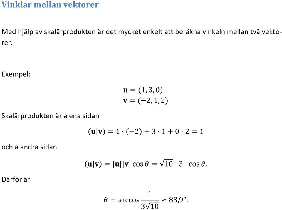 beräkna vinkeln mellan två vektorer.