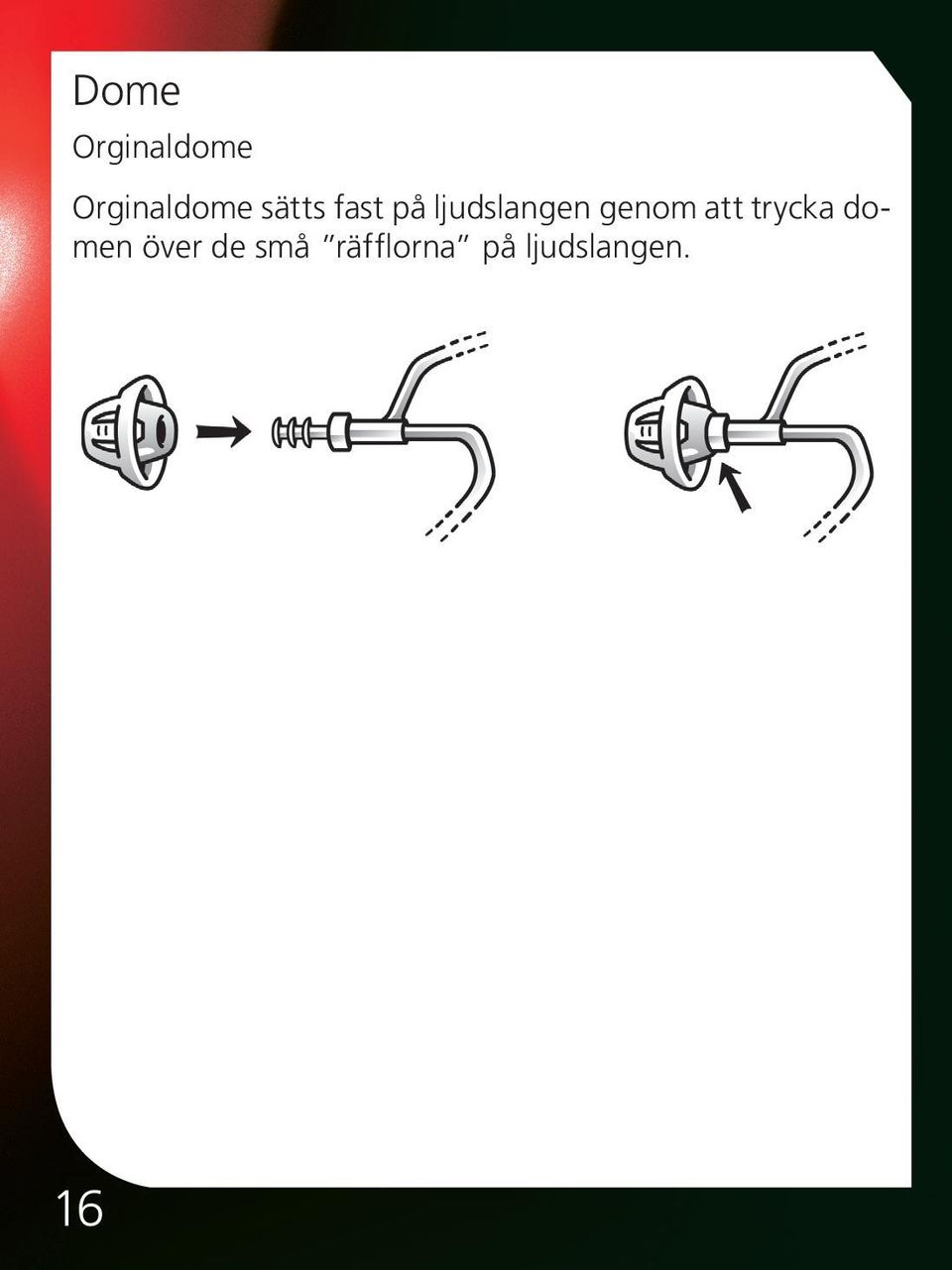 genom att trycka domen över