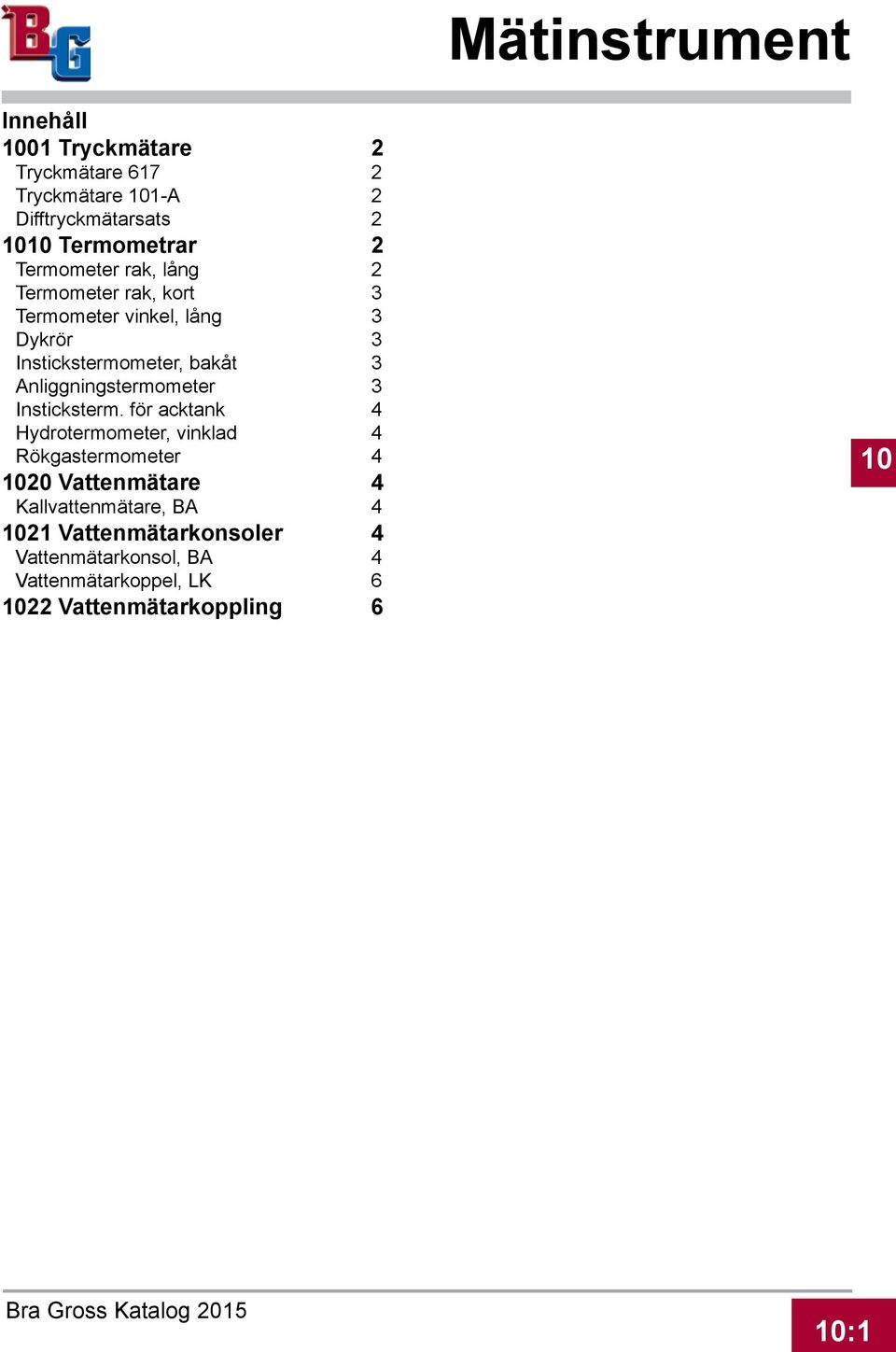 Anliggningstermometer 3 Insticksterm.