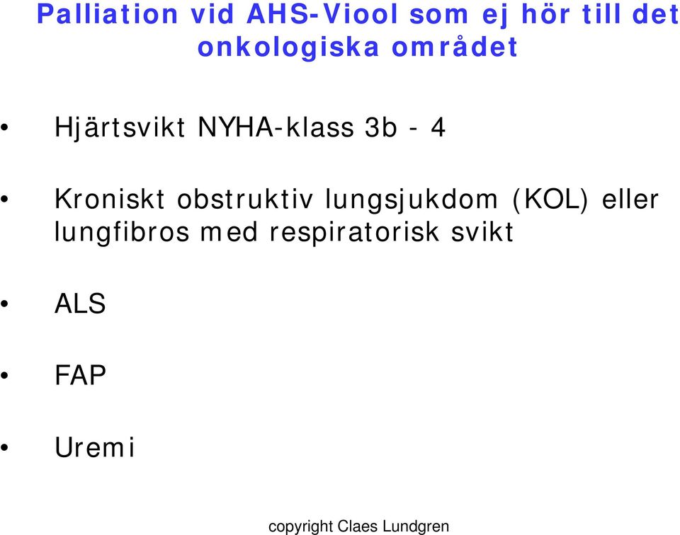 4 Kroniskt obstruktiv lungsjukdom (KOL) eller