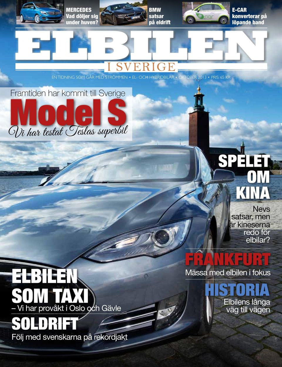 Framtiden har kommit till Sverige Model S Vi har testat Teslas superbil elbilen som taxi Vi har provåkt i Oslo och Gävle