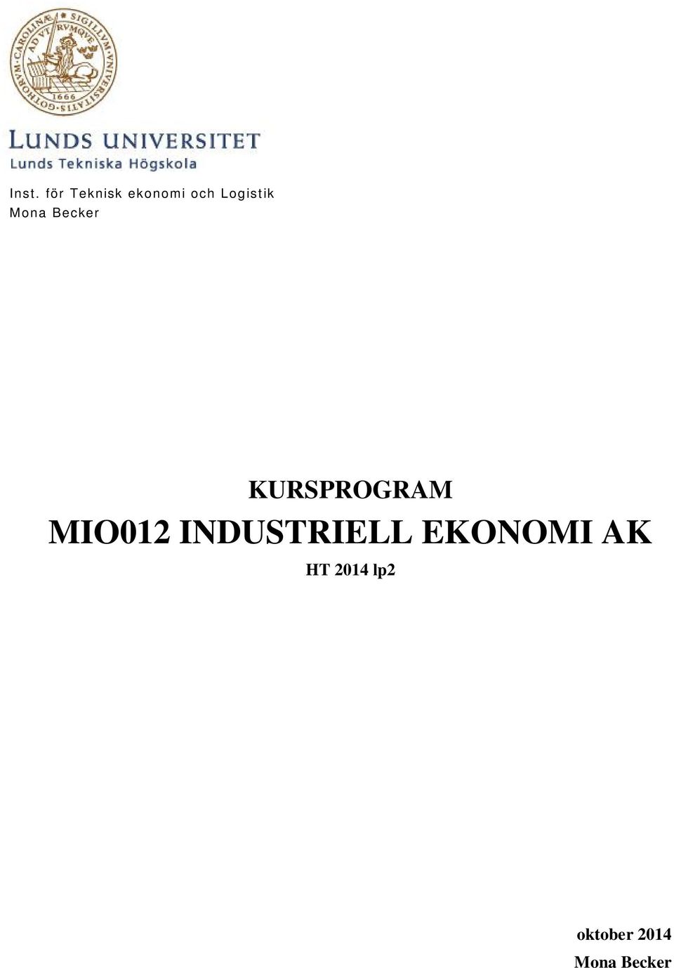 MIO012 INDUSTRIELL EKONOMI AK HT