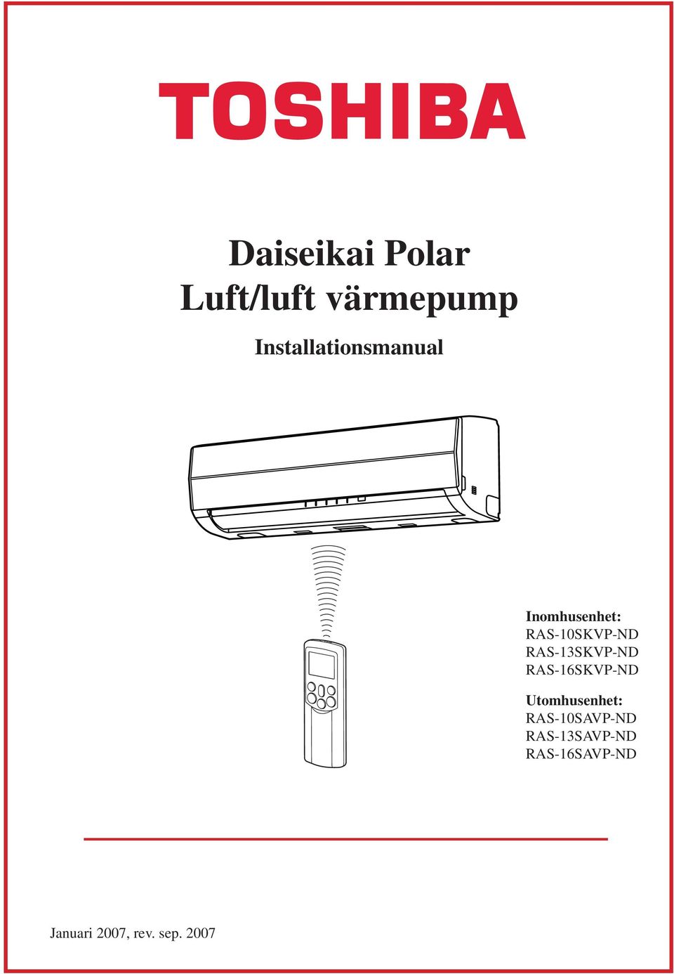 RAS-13SKVP-ND RAS-16SKVP-ND Utomhusenhet: