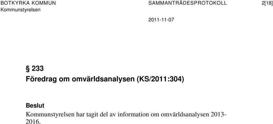 omvärldsanalysen (KS/2011:304) Beslut