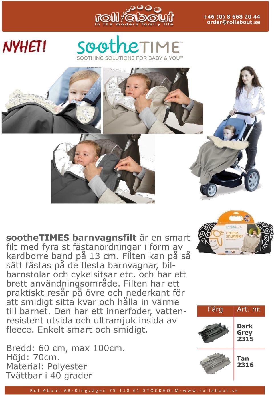 Filten har ett praktiskt resår på övre och nederkant för att smidigt sitta kvar och hålla in värme till barnet.