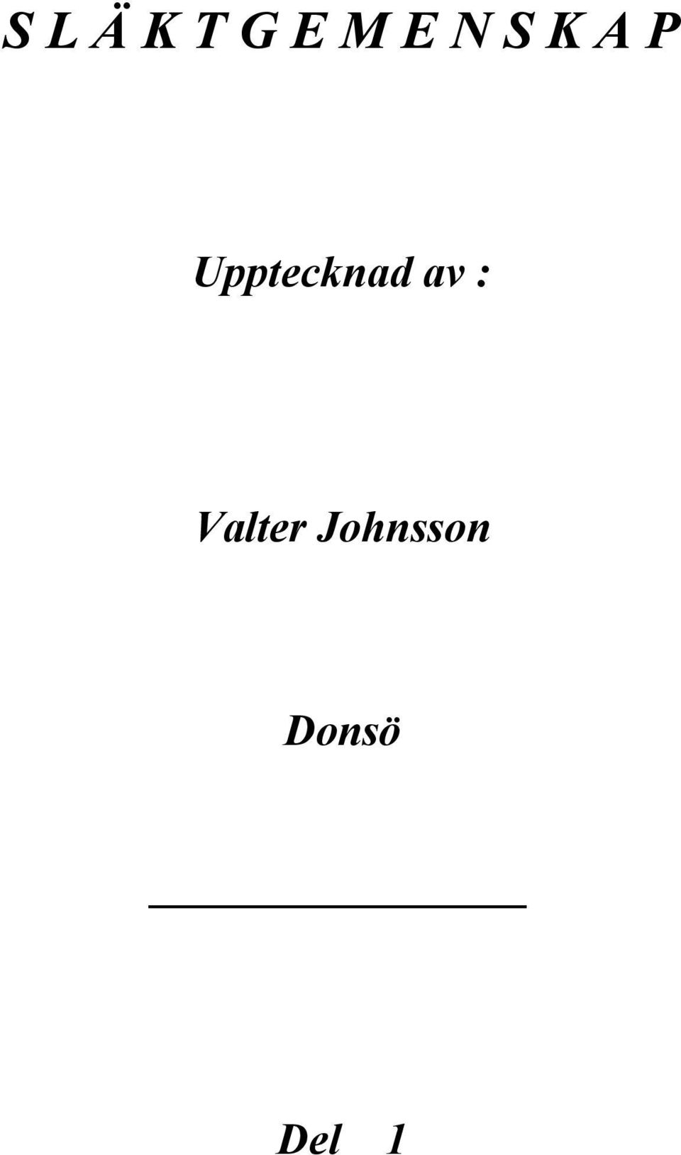 Upptecknad av :